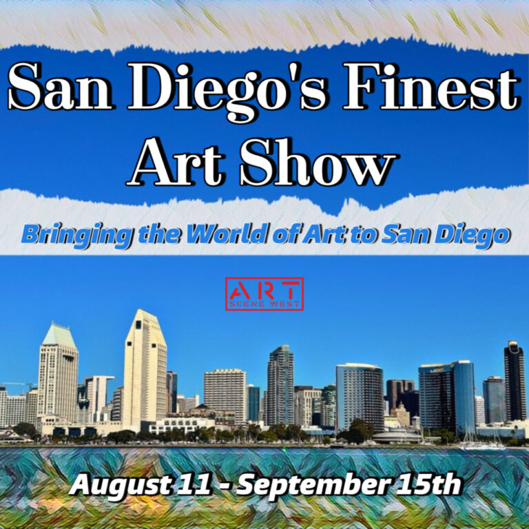 A digital poster for "San Diego's Finest Art Show" features a bright blue sky above a stylized San Diego skyline. Text includes event dates, "August 11 – September 15," and slogans about bringing art to San Diego. The ART Scene West logo appears center.